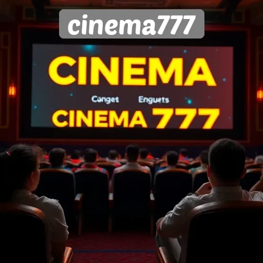 Keunggulan dan fitur menarik dari platform cinema777