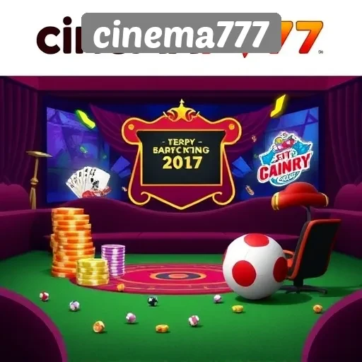 Tip Memaksimalkan Pengalaman Bermain di Cinema777